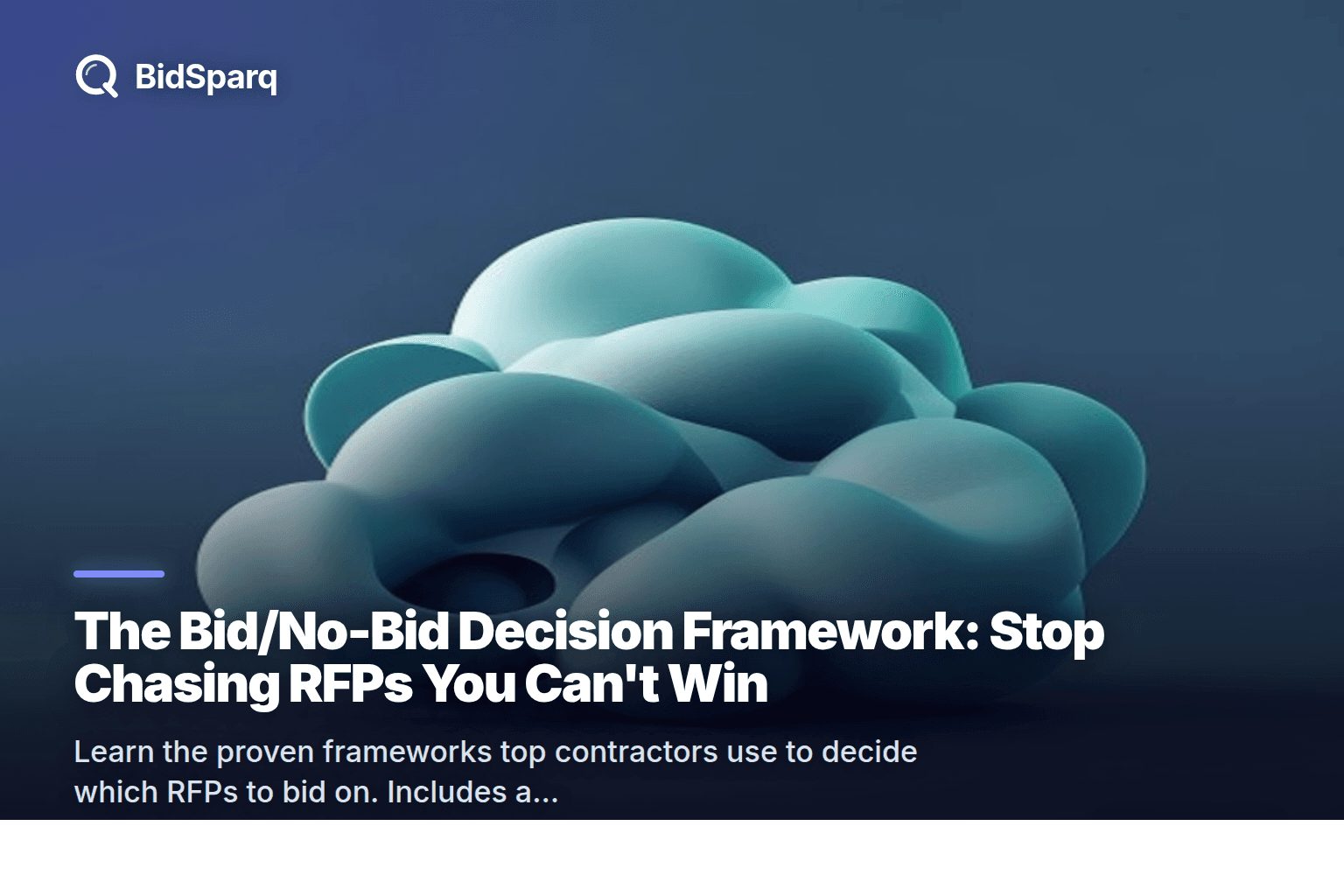 The Bid/No-Bid Decision Framework: Stop Chasing RFPs You Can't Win