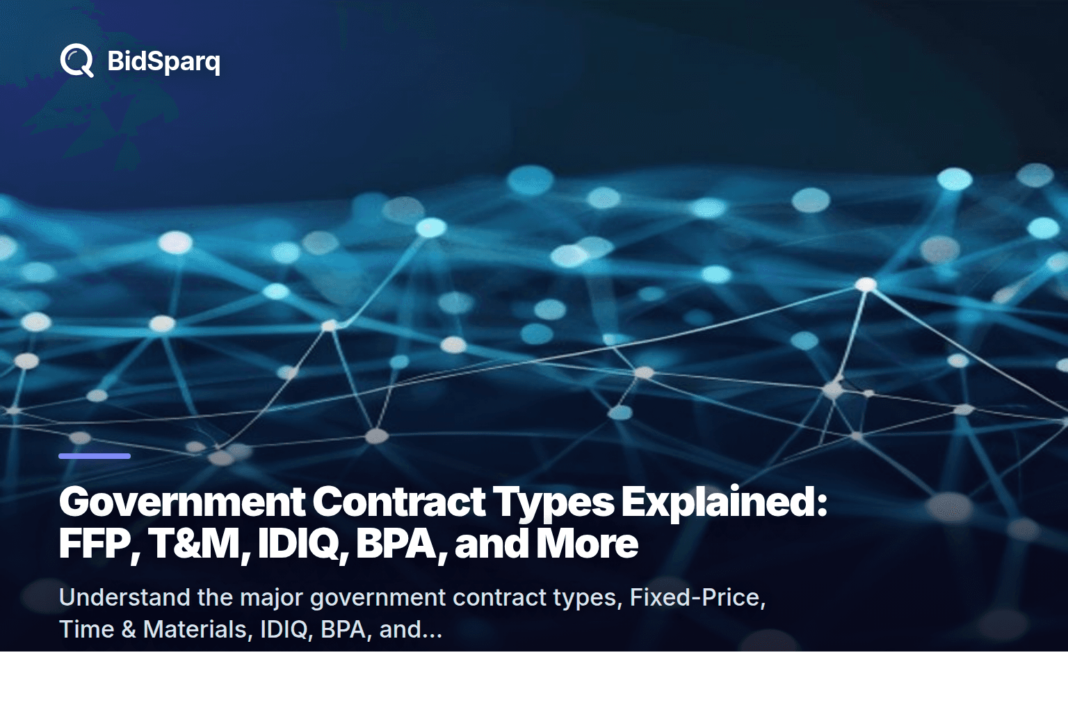 Government Contract Types Explained: FFP, T&M, IDIQ, BPA, and More