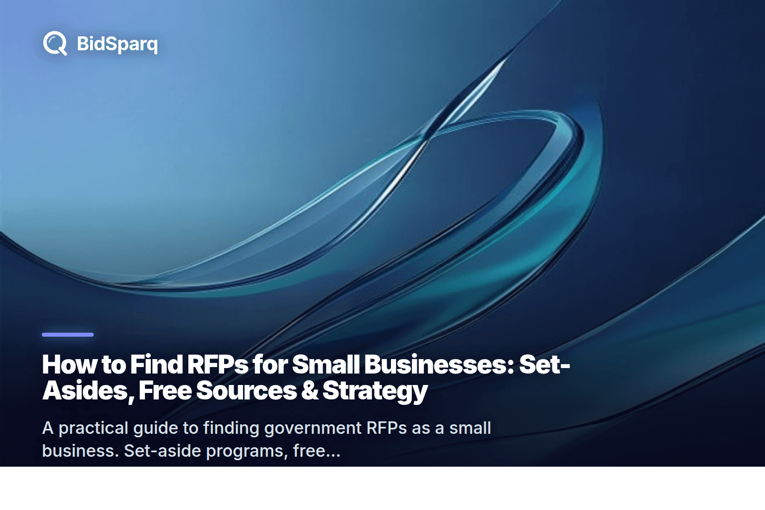How to Find RFPs for Small Businesses: Set-Asides, Free Sources & Strategy