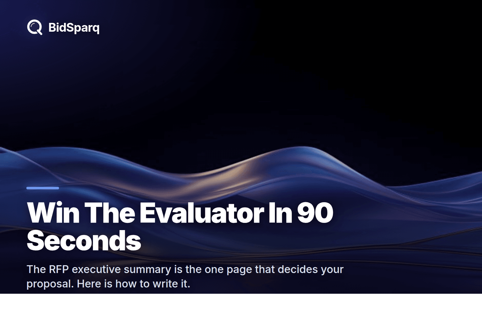 RFP Executive Summary: Win the Evaluator in 90 Seconds