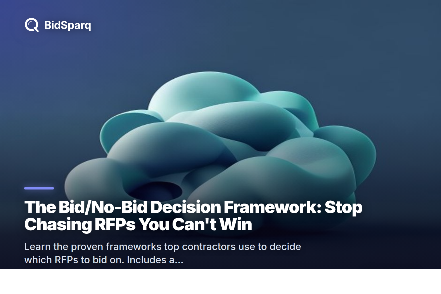 The Bid/No-Bid Decision Framework: Stop Chasing RFPs You Can't Win