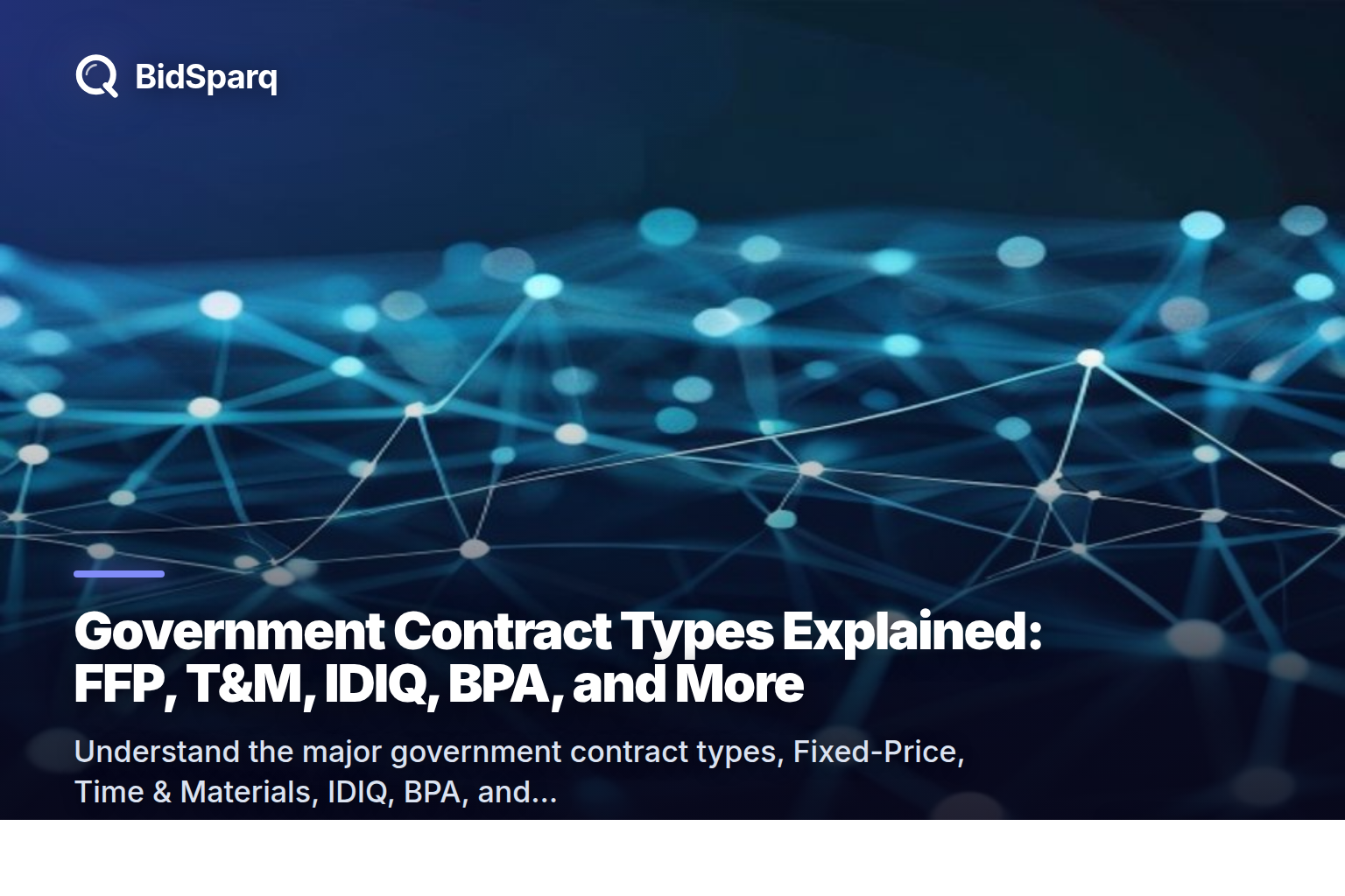 Government Contract Types Explained: FFP, T&M, IDIQ, BPA, and More
