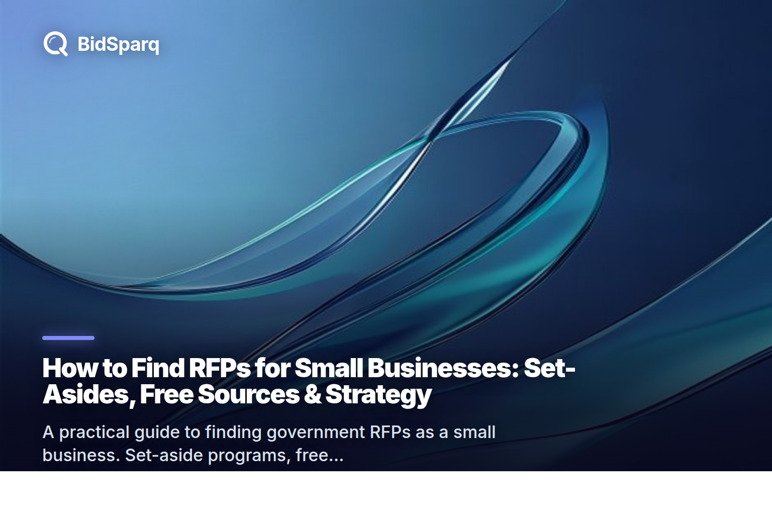 How to Find RFPs for Small Businesses: Set-Asides, Free Sources & Strategy